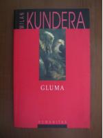 Anticariat: Milan Kundera - Gluma