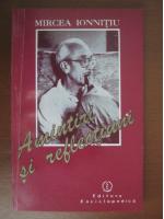 Mircea Ionnitiu - Amintiri si reflectiuni