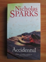 Anticariat: Nicholas Sparks - Accidentul