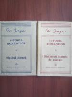 Anticariat: Nicolae Iorga - Istoria Romanilor (volumele I1 si I2)