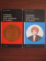 Anticariat: Razvan Theodorescu - Civilizatia romanilor intre medieval si modern (2 volume)