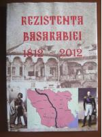 Rezistenta Basarabiei 1812-2012 (editura Semne, 2012)