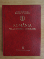 Romania, atlas istorico-geografic (romana, franceza, engleza, germana)