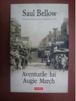 Anticariat: Saul Bellow - Aventurile lui Augie March (editura Polirom, 2008)