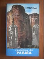Stendhal - Manastirea din Parma