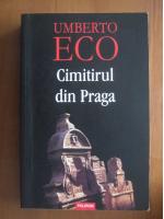 Umberto Eco - Cimitirul din Praga