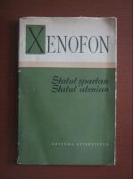 Xenofon - Statul spartan. Statul atenian