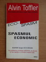 Anticariat: Alvin Toffler - Spasmul economic