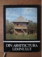 Andrei Panoiu - Din arhitectura lemnului