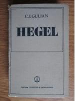 Anticariat: C. I. Gulian - Hegel