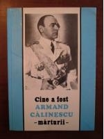 Anticariat: Cine a fost Armand Calinescu. Marturii