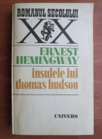Anticariat: Ernest Hemingway - Insulele lui Thomas Hudson
