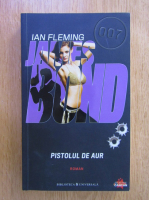 Anticariat: Ian Fleming - Pistolul de aur (seria James Bond)