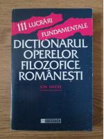 Anticariat: Ion Ianosi - 111 lucrari fundamentale. Dictionarul operelor filozofice romanesti
