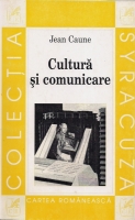 Jean Caune - Cultura si comunicare