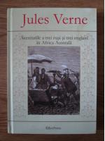Anticariat: Jules Verne - Aventurile a trei rusi si trei englezi in Africa Australa