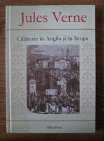 Anticariat: Jules Verne - Calatorie in Anglia si in Scotia