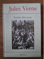 Jules Verne - Familia fara nume