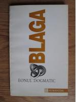 Lucian Blaga - Eonul dogmatic