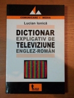 Lucian Ionica - Dictionar explicativ de televiziune Englez-Roman