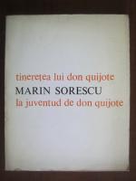 Marin Sorescu - Tineretea lui Don Quijote (editie bilingva romana-spaniola)
