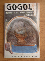N. V. Gogol - Meditatii la dumnezeiasca liturghie