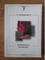 Nicolae Steinhardt - Monologul polifonic