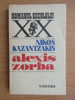 Anticariat: Nikos Kazantzakis - Alexis Zorba