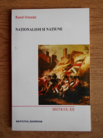 Raoul Girardet - Nationalism si Natiune