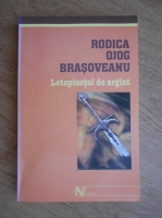 Rodica Ojog Brasoveanu - Letopisetul de argint
