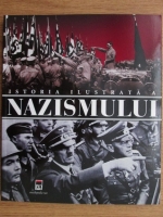 Alessandra Minerbi - Istoria ilustrata a nazismului