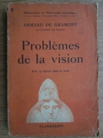 Armand de Gramont - Problemes de la vision (1939)