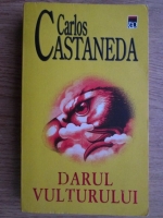 Anticariat: Carlos Castaneda - Darul vulturului