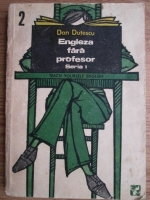 Anticariat: Dan Dutescu - Engleza fara profesor (volumul 2)