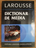 Francis Balle - Larousse. Dictionar de media
