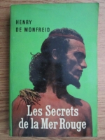 Anticariat: Henry de Monfreid - Les Secrets de la Mer Rouge