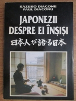 Kazuko Diaconu, Paul Diaconu - Japonezii despre ei insisi (volumul 1)