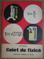 M. Coltofeanu - Caiet de fizica pentru clasa a VI-a