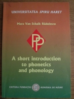 Mara Van Schaik Radulescu - A short introduction to phonetics and phonology