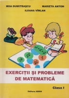 Miia Dumitrascu, Marieta Anton - Exercitii si probleme de matematica. Clasa I
