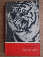 Anticariat: Otto Sailer Jackson - Tigrii mei