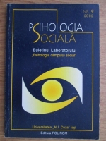 Psihologia sociala. Buletinul laboratorului Psihologia campului social (nr. 9, 2002)