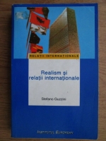 Stefano Guzzini - Realism si relatii internationale