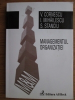 Anticariat: V. Cornescu - Managementul organizatiei