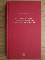 Vasile Voiculescu - Ultimele sonete ale lui Shakespeare. Traducere imaginara