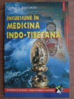 Viktor F. Vostokov - Incursiuni in medicina indo-tibetana