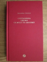 Zaharia Stancu - Costandina. Uruma. Ce mult te-am iubit
