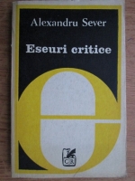 Alexandru Sever - Eseuri critice