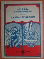 Ali Baba si cei patruzeci de hoti. Lampa lui Aladin