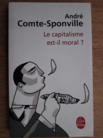 Andre Comte Sponville - Le capitalisme est-il moral?